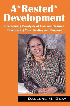 A*rested*development - Gray, Darlene M.