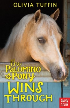 The Palomino Pony Wins Through - Tuffin, Olivia