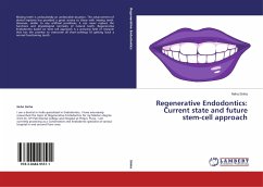 Regenerative Endodontics: Current state and future stem-cell approach - Sinha, Neha