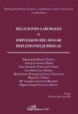 Relaciones laborales y empleados del hogar : reflexiones jurídicas