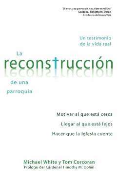 La Reconstruccion de Una Parroquia - Corcoran, Thomas; Corcoran, Tom; White, Michael