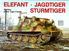 Elefant - Jagdtiger - Sturmtiger: Variations of the Tiger Family - Schneider, Wolfgang