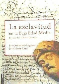 Esclavitud en la Baja Edad Media: Jerez de la Frontera 1392-1550