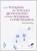 Las terapias de tercera generación como terapias contextuales Las terapias de tercera generación como terapias contextuales