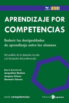 Aprendizaje por competencias : reducir las desigualdades de aprendizaje entre los alumnos - Beckers, Jacqueline; Crinon, Jacques; Simons, Germain