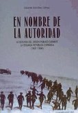 En nombre de la autoridad : la defensa del orden público durante la Segunda República española, 1931-1936