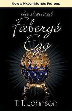 The Shattered Faberge Egg - Johnson, T T