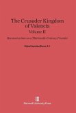 Burns, S.J., Robert Ignatius: The Crusader Kingdom of Valencia. Volume II