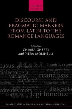 Discourse and Pragmatic Markers from Latin to the Romance Languages