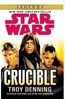 Star Wars: Crucible - Denning, Troy