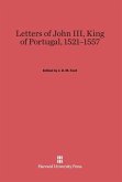 Letters of John III, King of Portugal, 1521¿1557