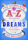 The Complete A to Z Dictionary of Dreams