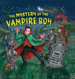 The Mystery of the Vampire Boy: Dare You Peek Through the Pop-Up Windows? - Taylor, Dereen