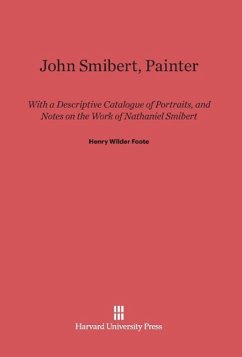 John Smibert, Painter - Foote, Henry Wilder