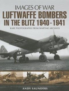 Luftwaffe Bombers in the Blitz 1940-1941 - Saunders, Andy