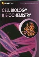 Cell Biology & Biochemistry Modular Workbook - Greenwood, Tracey; Pryor, Kent; Bainbridge-Smith, Lissa