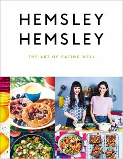 The Art of Eating Well - Hemsley, Jasmine; Hemsley, Melissa