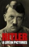 Hitler: A Life in Pictures