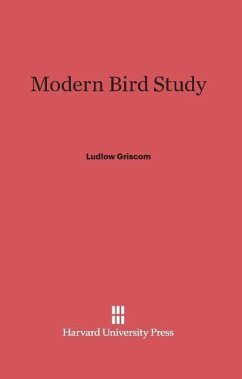 Modern Bird Study - Griscom, Ludlow