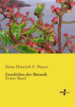 Geschichte der Botanik - Meyer, Ernst Heinrich F.