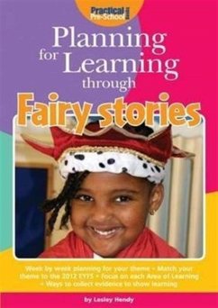 Planning for Learning Through Fairy Stories - Hendy, Lesley