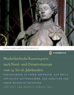 Cover Niederländische Kunstexporte nach Nord- und Ostmitteleuropa vom 14. bis 16. Jahrhundert