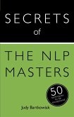 Secrets of the NLP Masters Secrets of the NLP Masters