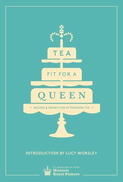 Tea Fit for a Queen - Historic Royal Palaces Enterprises Limited