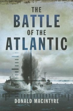 Battle of the Atlantic - Macintyre, Donald
