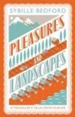 Pleasures And Landscapes