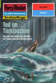 Tod im Türkisozean (Heftroman) / Perry Rhodan-Zyklus "Die Solare Residenz" Bd.2033 (eBook, ePUB)