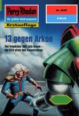 13 gegen Arkon (Heftroman) / Perry Rhodan-Zyklus &quote;Die Solare Residenz&quote; Bd.2055 (eBook, ePUB)