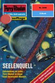 SEELENQUELL (Heftroman) / Perry Rhodan-Zyklus "Die Solare Residenz" Bd.2050 (eBook, ePUB) SEELENQUELL (Heftroman) / Perry Rhodan-Zyklus "Die Solare Residenz" Bd.2050 (eBook, ePUB)