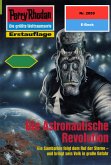 Die Astronautische Revolution (Heftroman) / Perry Rhodan-Zyklus &quote;Die Solare Residenz&quote; Bd.2059 (eBook, ePUB)