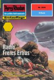 Radio Freies Ertrus (Heftroman) / Perry Rhodan-Zyklus &quote;Die Solare Residenz&quote; Bd.2030 (eBook, ePUB)