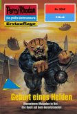 Geburt eines Helden (Heftroman) / Perry Rhodan-Zyklus "Die Solare Residenz" Bd.2060 (eBook, ePUB)