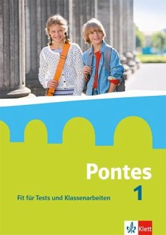 Pontes 1. Fit für Tests und Klassenarbeiten. Arbeitsheft mit Lösungen