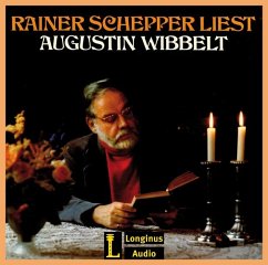 Rainer Schepper liest Augustin Wibbelt - Wibbelt, Augustin