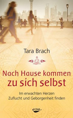 Nach Hause kommen zu sich selbst (eBook, ePUB) - Brach, Tara