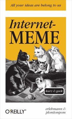 Internet-Meme - kurz & geek (eBook, PDF) - Erlehmann; Plomlompom