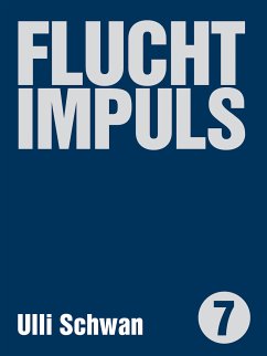 Fluchtimpulse (eBook, ePUB) - Schwan, Ulli