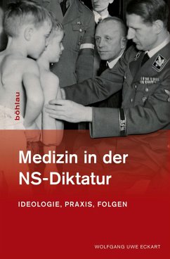 Medizin in der NS-Diktatur (eBook, ePUB) - Eckart, Wolfgang Uwe