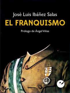 El franquismo (eBook, ePUB) - Ibáñez Salas, José Luis