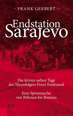 Endstation Sarajevo (eBook, ePUB) - Gerbert, Frank
