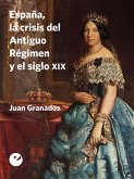 España, la crisis del Antiguo Régimen y el siglo XIX (eBook, ePUB)