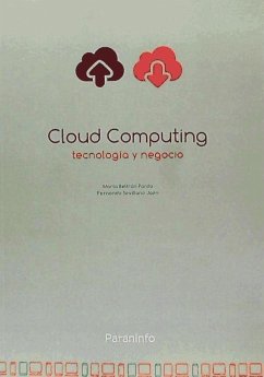 Cloud computing, tecnología y negocio - Beltrán Pardo, Marta; Sevillano Jaén, Fernando