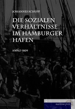 Die sozialen Verhältnisse im Hamburger Hafen anno 1908