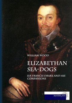 Elizabethan Sea-Dogs - Wood, William