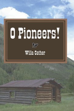 O Pioneers! - Cather, Willa