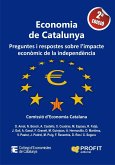 Economia de Catalunya : preguntes i respostes sobre l'impacte econòmic de la independència